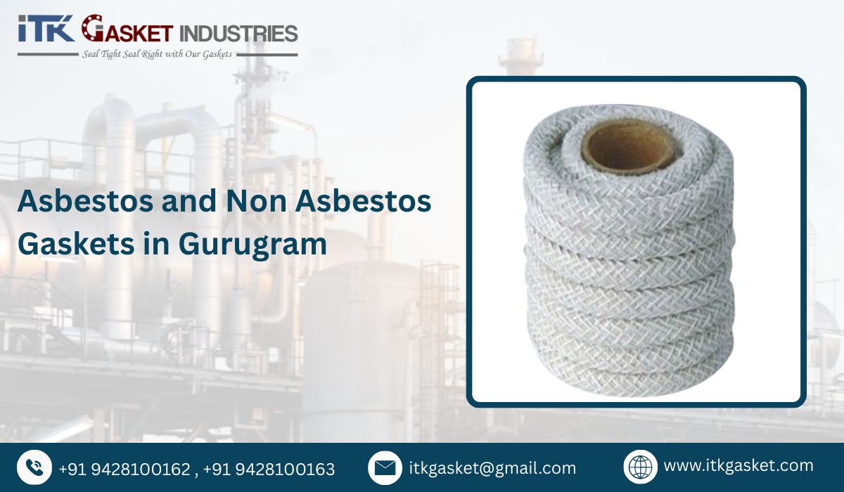 Asbestos and Non Asbestos Gaskets in Gurugram