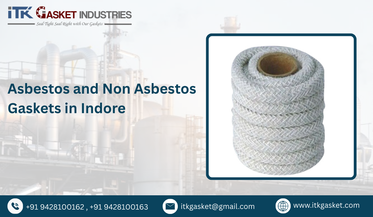 Asbestos and Non Asbestos Gaskets in Indore