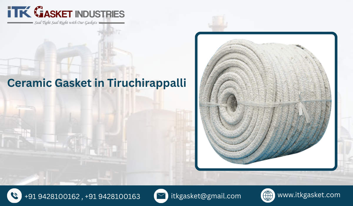 Ceramic Gasket in Tiruchirappalli
