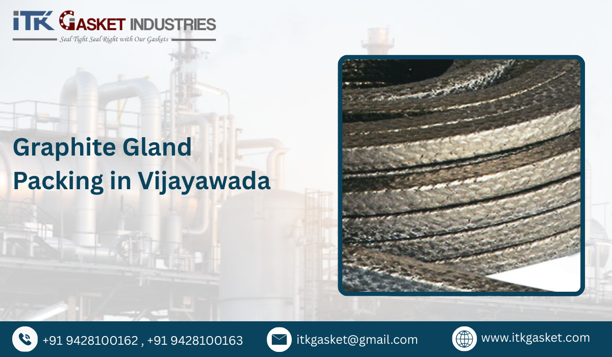 Graphite Gland Packing in Vijayawada
