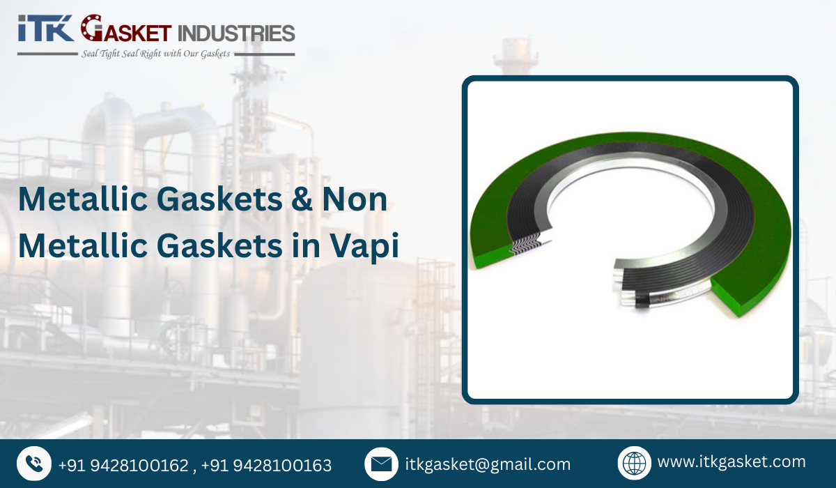 Metallic Gaskets & Non Metallic Gaskets in Vapi