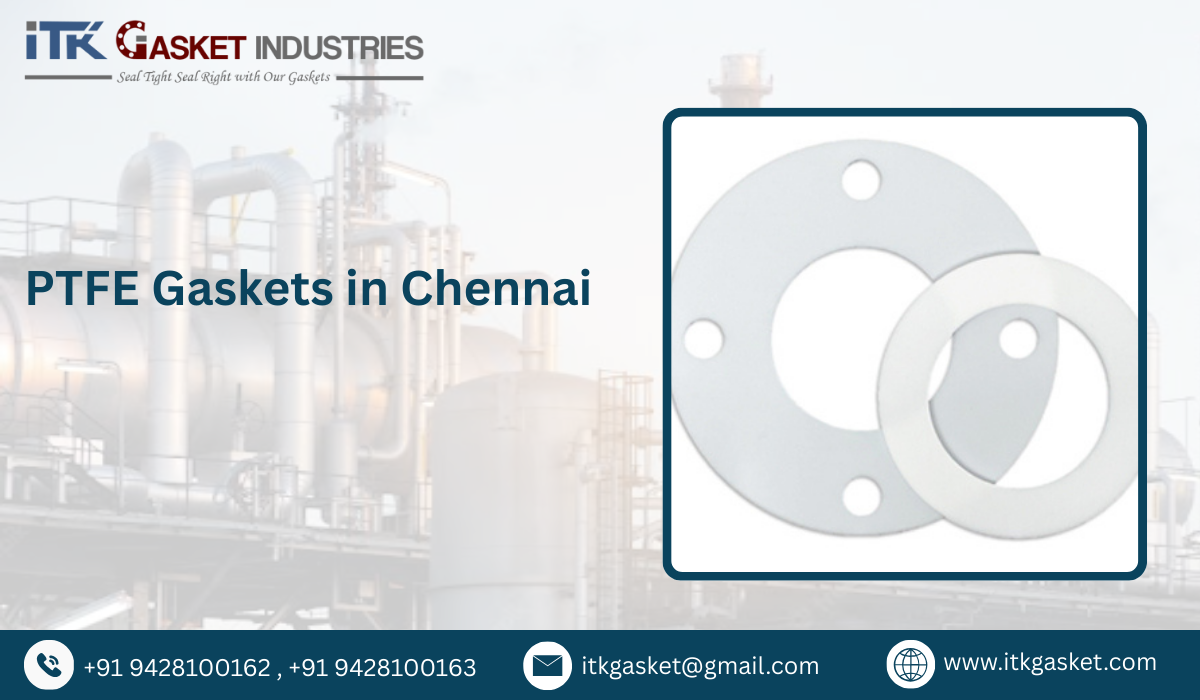 PTFE Gaskets in Chennai