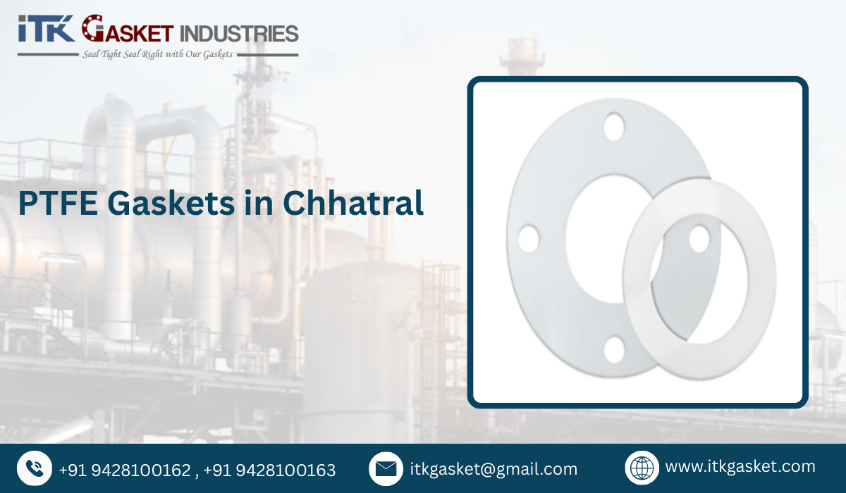 PTFE Gaskets in Chhatral