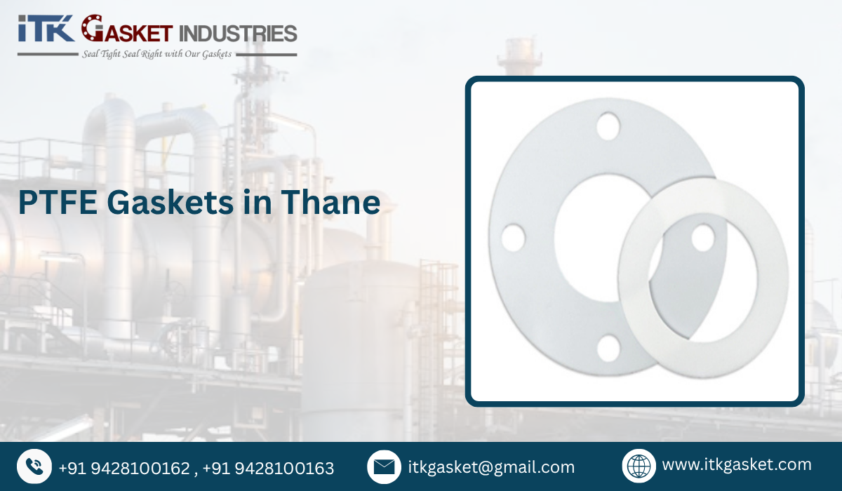 PTFE Gaskets in Thane