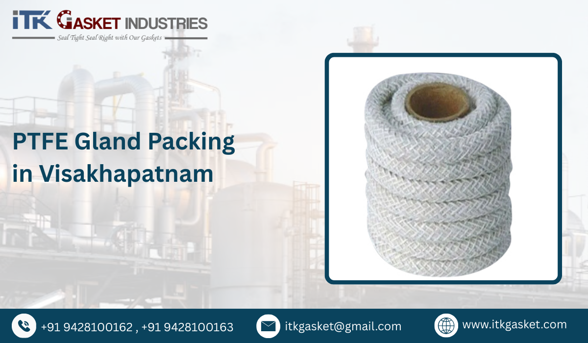 PTFE Gland Packing in Visakhapatnam