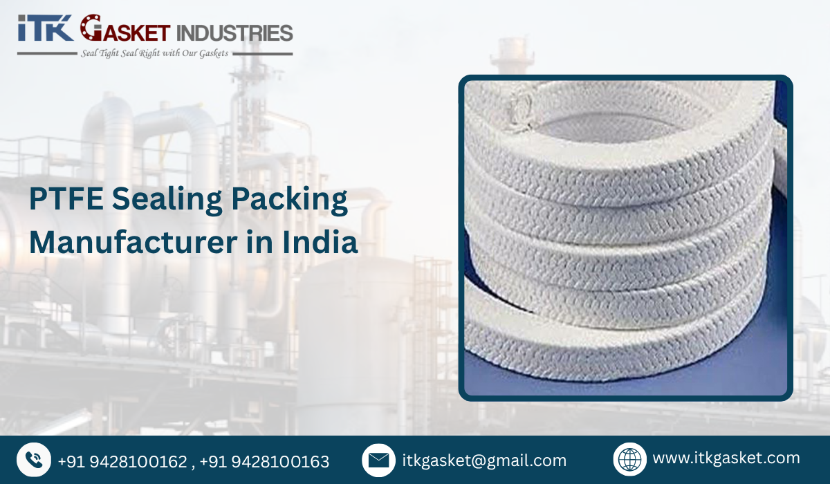 PTFE Sealing Packing Manufacturer in India