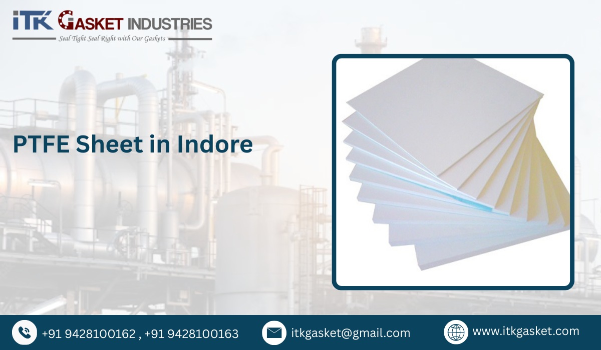 PTFE Sheet in Indore