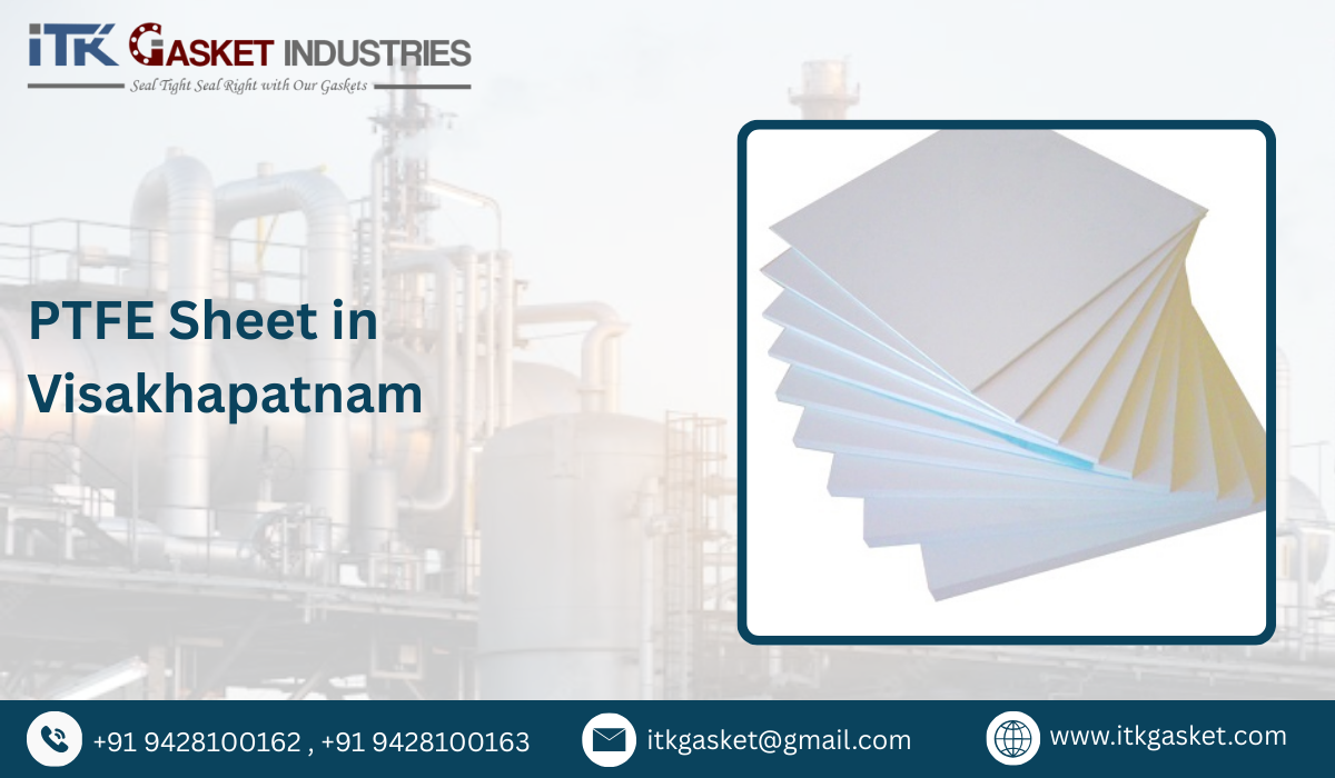 PTFE Sheet in Visakhapatnam