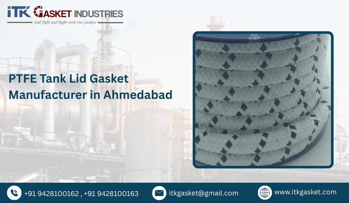 PTFE Tank Lid Gasket Manufacturer in Ahmedabad