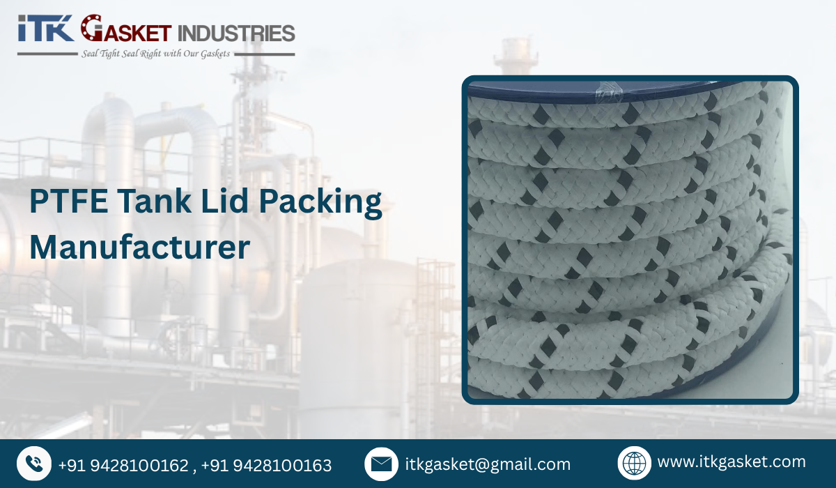 PTFE Tank Lid Packing Manufacturer