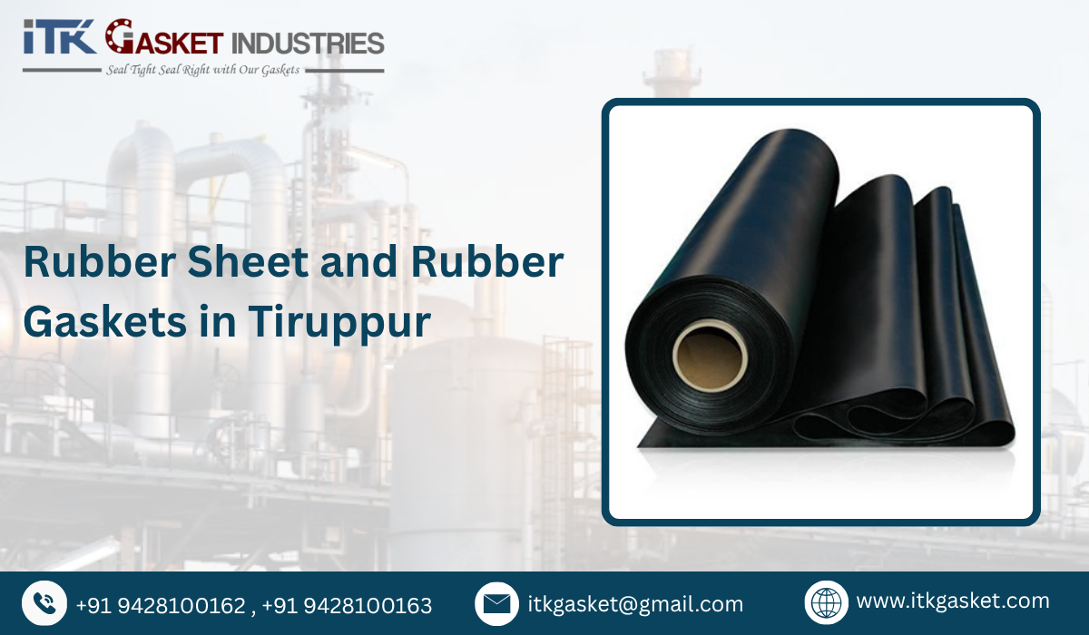 Rubber Sheet and Rubber Gaskets in Tiruppur